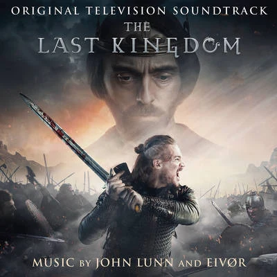 EivørLydmor​ The Last Kingdom (Original Television Soundtrack)