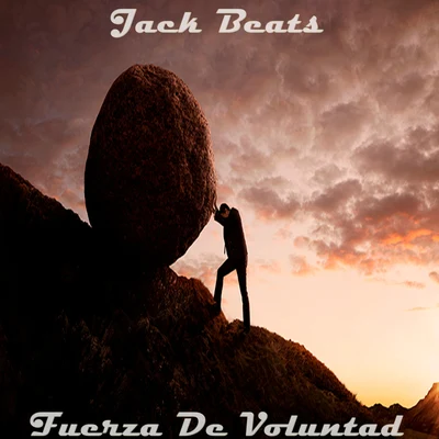 Fuerza De Voluntad 專輯 Jack Beats