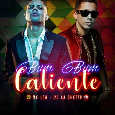 Bumbum caliente (Participação especial de De La Ghetto) 专辑 MC Lan