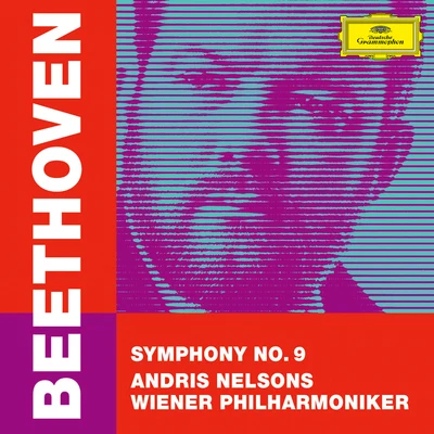 Beethoven: Symphony No. 9 in D Minor, Op. 125 "Choral" 专辑 Andris Nelsons