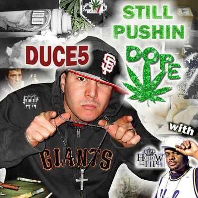 Still Pushin Dope (feat. Hollow Tip) 專輯 Hollow Tip/Spice 1/Freako