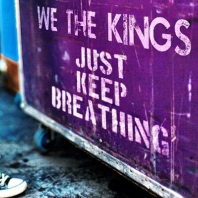 Just Keep Breathing 專輯 We The Kings