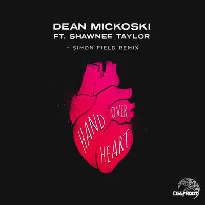 Hand Over Heart (feat. Shawnee Taylor) 專輯 Dean Mickoski