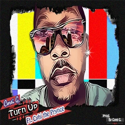 Turn Up (feat. Cyhi the Prynce) 專輯 CyHi The Prynce/Traverse