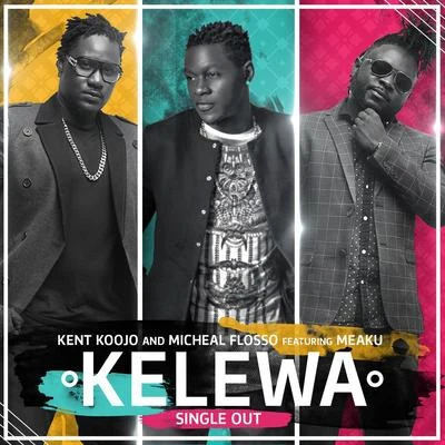 Kelewa (feat. Meaku) 專輯 Meaku/Teffler/Ricky Breaker