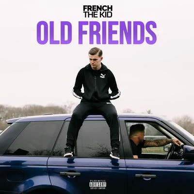 Old Friends 专辑 GRM Daily/French The Kid