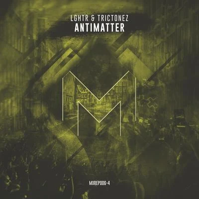 Antimatter (Radio Edit) 專輯 LGHTR/Stephan Tosh