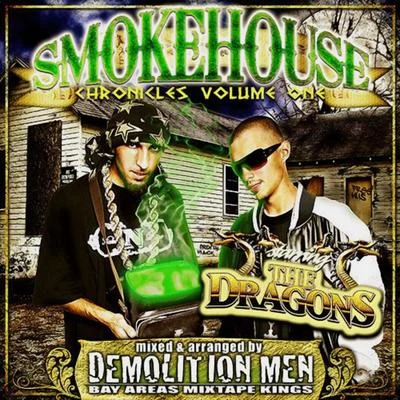 Demolition Men Present: Smokehouse Chronicles Volume 1 專輯 Gamed Up/Jbills/Droopy A/S.l./Interstate Steve