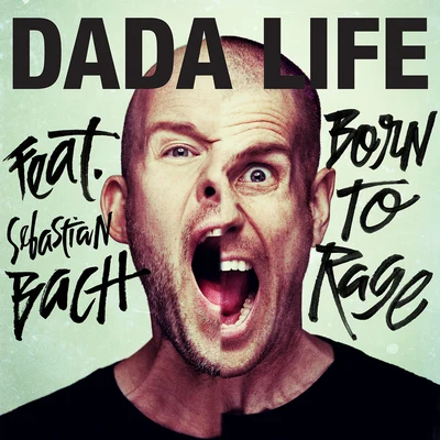 Born To Rage 专辑 Dada Life