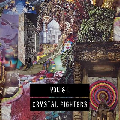 You & I 專輯 Crystal Fighters