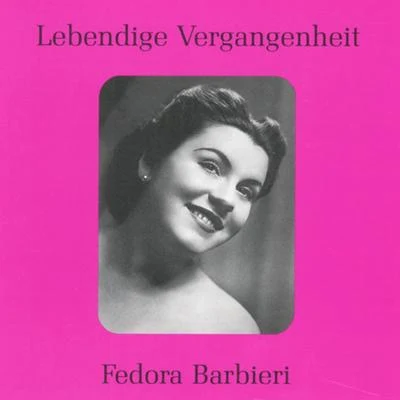 Lebendige Vergangenheit - Fedora Barbieri 專輯 Fedora Barbieri