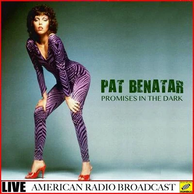 Promises in the Dark (Live) 專輯 Pat Benatar