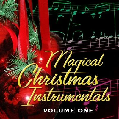 Magical Christmas Instrumentals Volume 1 专辑 Christmas Music