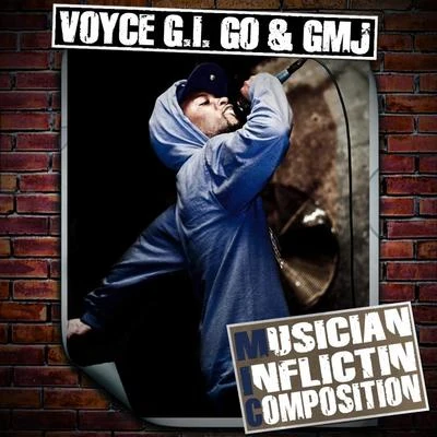 DraVoyce G.I. GOGMJ Musician Inflictin Composition