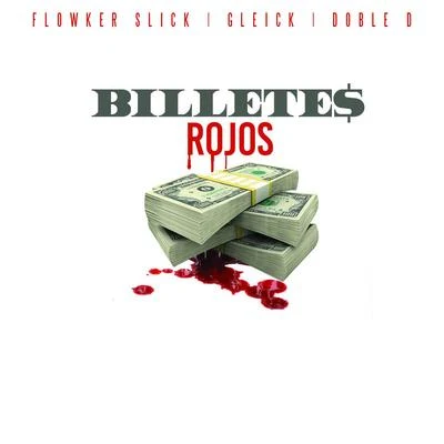 Billetes Rojos 专辑 Flowker Slick