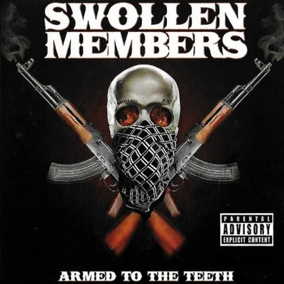 Armed to the Teeth 专辑 Swollen Members