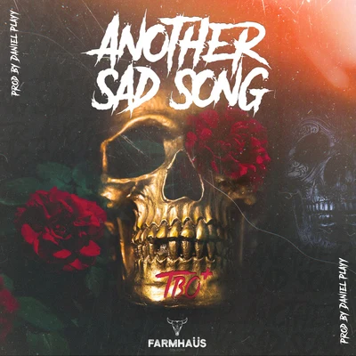 Another Sad Song 專輯 TBO/D-$$/J.R.D./Famous Nigerian