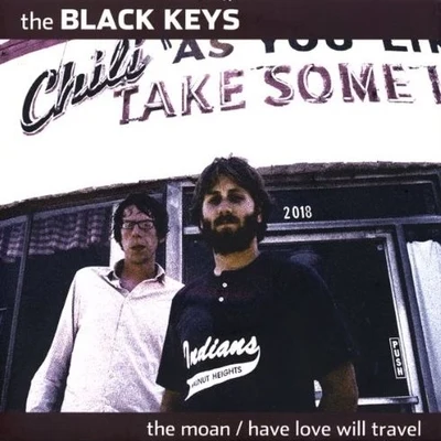 The MoanHave Love Will Travel 專輯 The Black Keys