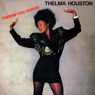 Thelma Houston Throw You Down