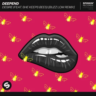 Desire (feat. She Keeps Bees) [Buzz Low Remix] 專輯 Deepend/Joe Stone/Bazzflow