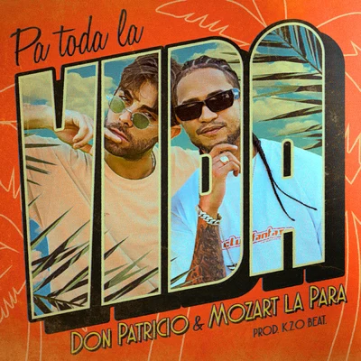 Pa toda la vida (feat. Mozart La Para) 專輯 Don Patricio/Choclock