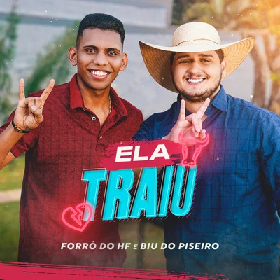 Ela Traiu 專輯 Biu do Piseiro/Tomasa Del Real/Lucas Boombeat/DJ Anne Louise/A Travestis