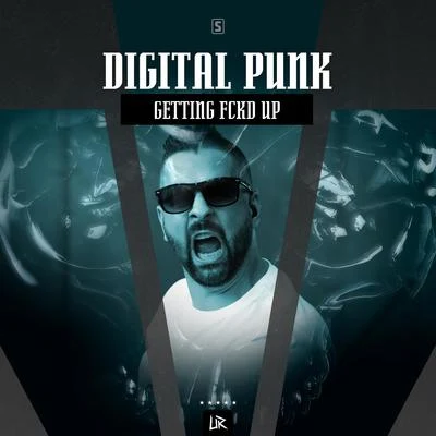 Getting FCKD UP 專輯 Digital Punk/Crypsis