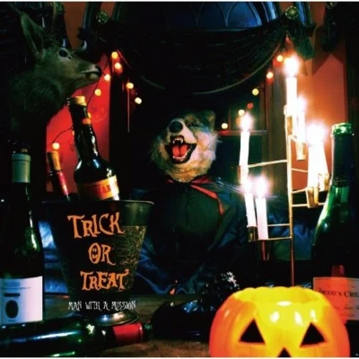 Trick or Treat e.p. 专辑 MAN WITH A MISSION