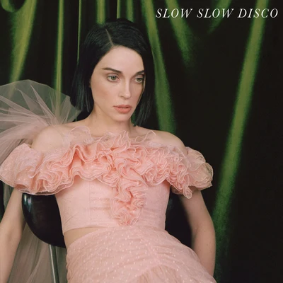 Slow Slow Disco 專輯 St. Vincent/Kelly Lee Owens