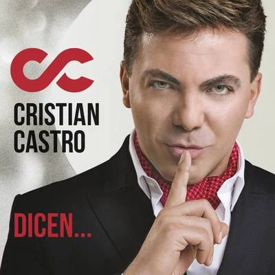 Dicen 專輯 Melissa Robles/Cristian Castro/Jesús Navarro