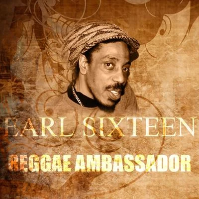 Reggae Ambassador 專輯 Earl Sixteen