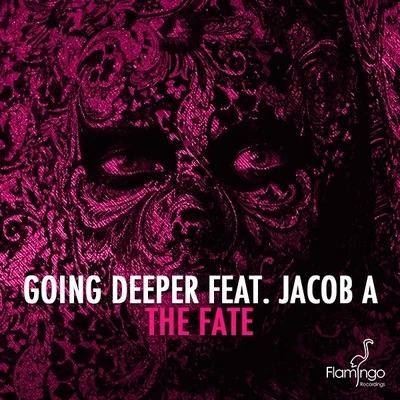 The Fate (Original Mix) 专辑 Going Deeper