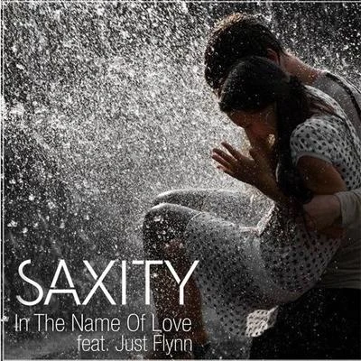 In the Name of Love (SAXITY ft. Just Flynn Remix) 專輯 Saxity/Guardate