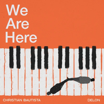 We Are Here 专辑 Christian Bautista