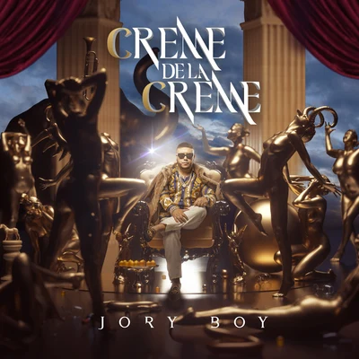 Creme De La Creme 专辑 Jory Boy/Maxiolly