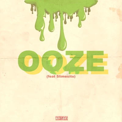 Ooze (feat. Slimesito) 专辑 Flossy/ronsocold