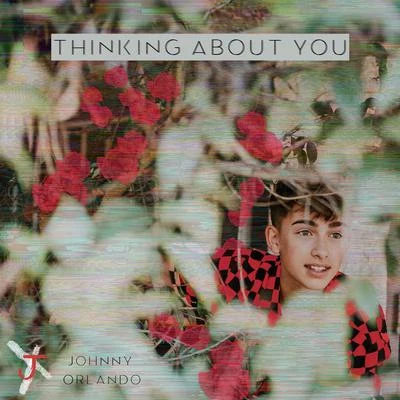 Thinking About You 專輯 Johnny Orlando/Justin Bieber/Gloria Groove/A7S/Topic