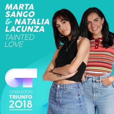 Tainted Love (Operación Triunfo 2018) 專輯 Videoclub/Natalia Lacunza