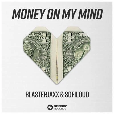 Money On My Mind 專輯 Blasterjaxx