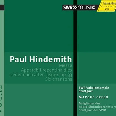 Reiner HolthausStuttgart Southwest Radio Vocal EnsembleMonika Bair-IvenzRupert HuberBarbara van den BoomRudiger Linn HINDEMITH, P.: MassApparebit repentina diesLieder nach alten Texten6 Chansons (Stuttgart Southwest Radio Vocal Ensemble, Creed)