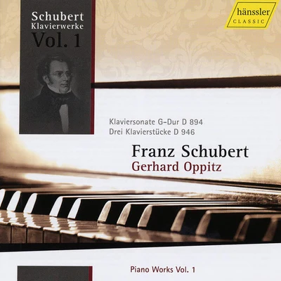 Schubert, F.: piano works, Vol. 1 (opp IT宅) - piano sonata no. 18, D. 8943 KL AVI而stuck E, D. 946 專輯 Gerhard Oppitz/Academy of St. Martin in the Fields/Garrick Ohlsson