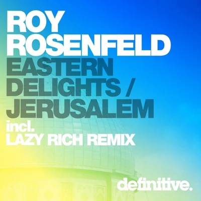 Eastern Delights EP 專輯 Roy RosenfelD