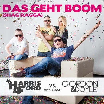 Das geht Boom (Shag Ragga) (Remixes) 专辑 Harris & Ford