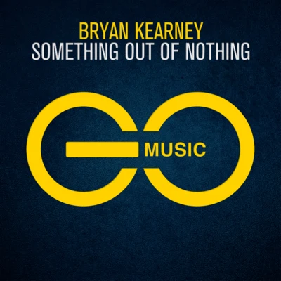 Something Out of Nothing 專輯 Bryan Kearney