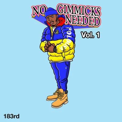 No Gimmicks Needed, Vol. 1 专辑 183rd/Nyemiah Supreme