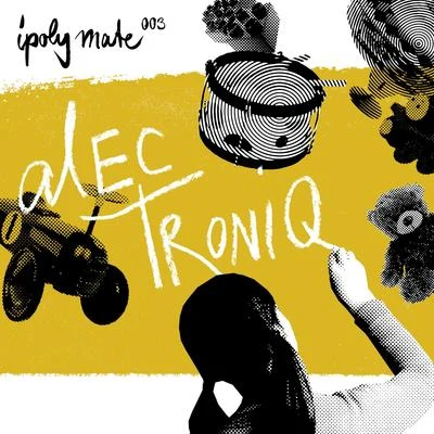 Ipoly Mate 003 專輯 Alec Troniq