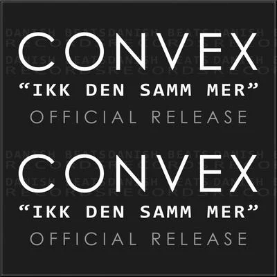 Ikk Den Samm Mer 專輯 Convex