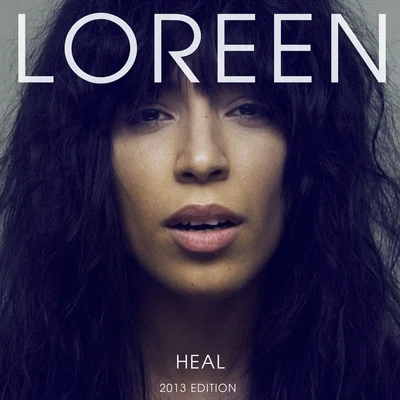 Heal (2013 Edition) 專輯 Loreen