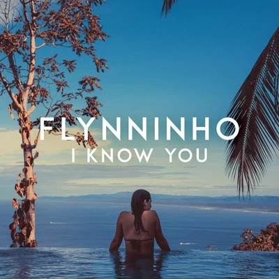 I Know You 專輯 MUNNDAY/Ronco/FLYNNINHO/Next Level/Alex Grafton