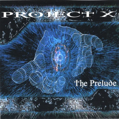 The Prelude 專輯 Project X